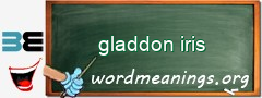 WordMeaning blackboard for gladdon iris